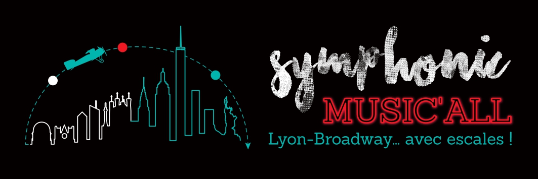 Symphonic Music'All, Lyon Broadway avec escale - Radiant Bellevue - 16 mai 2020