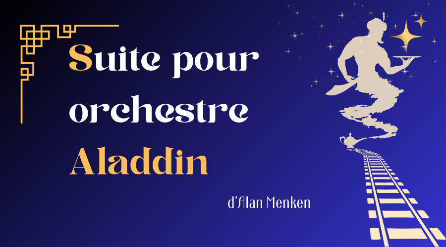 Aladdin d'Alan Menken par l'Orchestre Symphonique de Lyon