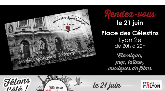 Fête de la Musique 2018 : toute la fête est dans la musique de l’OSL