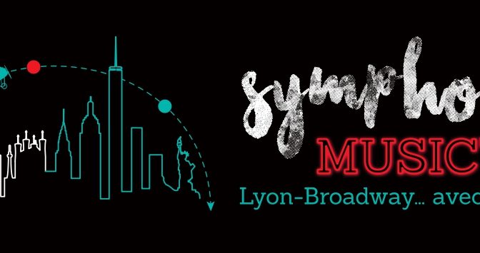 Symphonic Music'All, Lyon Broadway avec escale - Radiant Bellevue - 29 mai 2021