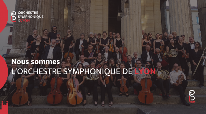 Présentation de l'Orchestre Symphonique de Lyon