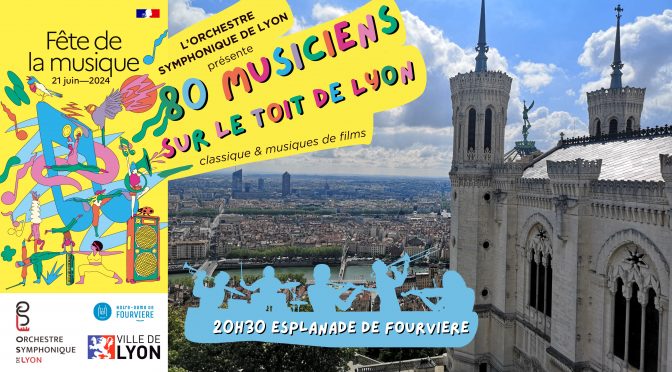 Fête de la Musique 2024 : 80 Musiciens sur le Toit de Lyon